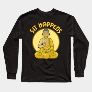 Sit Happens Funny Meditation Pun Monk Meditating Long Sleeve T-Shirt